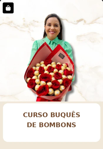 Curso Buquês de Bombons — recorte real enviado